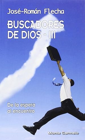 Seller image for Buscadores de Dios III : de la espera al encuentro for sale by Imosver