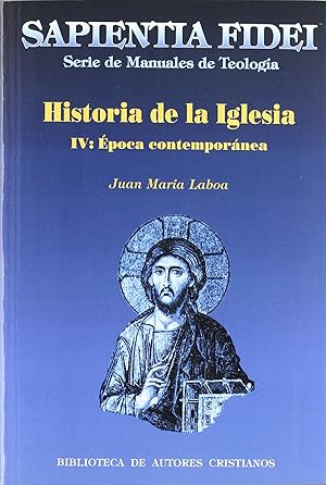 Imagen del vendedor de Historia de la Iglesia.IV: Epoca contempornea a la venta por Imosver