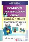 Seller image for Cuaderno de vocabulario de chino : lugares y ocupaciones : c for sale by Imosver