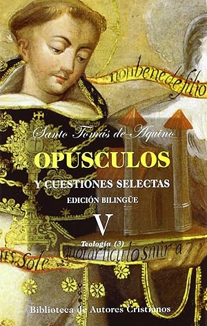 Imagen del vendedor de Opsculos y cuestiones selectas.V: Teologa (III) a la venta por Imosver