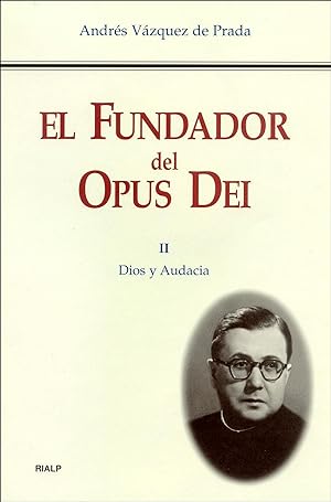 Immagine del venditore per El Fundador del Opus Dei. II. Dios y audacia venduto da Imosver