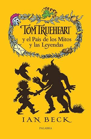 Seller image for TOM TRUEHEART Y EL PAIS DE LOS MITOS Y LAS LEYENDAS Tomo 3 for sale by Imosver