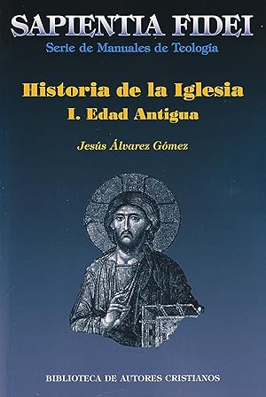Bild des Verkufers fr Historia de la Iglesia. I: Edad Antigua zum Verkauf von Imosver