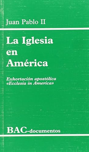 Seller image for La Iglesia en Amrica.Exhortacin apostlica Ecclesia in America for sale by Imosver
