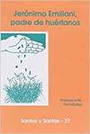 Imagen del vendedor de Jeronimo emiliani, padre de huerfanos a la venta por Imosver