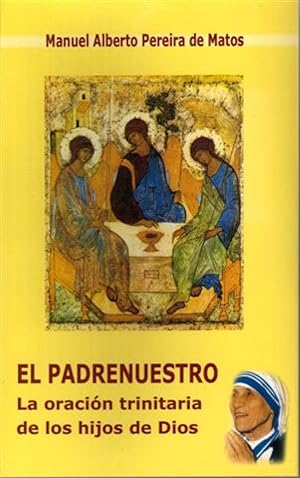 Seller image for Padrenuestro, el. la oracion trinitario de los hijos de dios for sale by Imosver