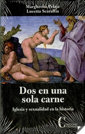 Bild des Verkufers fr Dos en una sola carne-iglesia y sexualidad en la historia zum Verkauf von Imosver