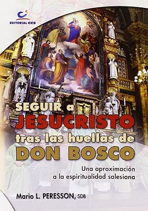 Bild des Verkufers fr Seguir a jesucristo tras las huelas de don bosco una aproxim zum Verkauf von Imosver