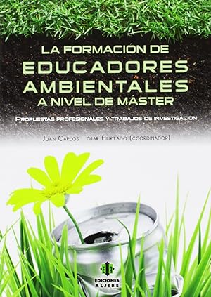Seller image for La formacin de educadores ambientales a nivel de mster for sale by Imosver
