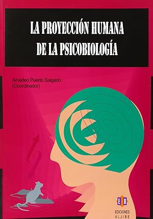 Seller image for La proyeccin humana de la psicobiologa for sale by Imosver