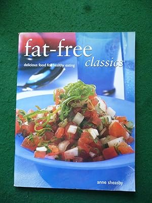 Fat-Free Classics: Delicious Food for Healthy Eating