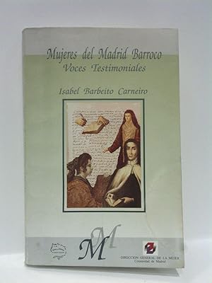 Bild des Verkufers fr Mujeres del Madrid Barroco: Voces testimoniales zum Verkauf von Librera Miguel Miranda