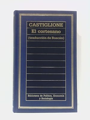 Imagen del vendedor de El Cortesano / Prlogo de Miguel Angel Granda; traduccin de Juan Boscn a la venta por Librera Miguel Miranda