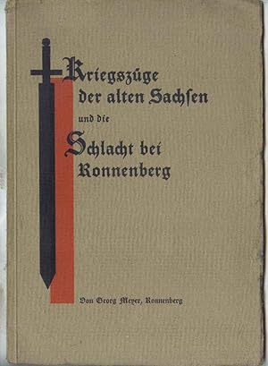 Kriegszüge der alten Sachsen und die Schlacht bei Ronnenberg. Verfaßt zur 1400-Jahrfeier Ronnenbergs