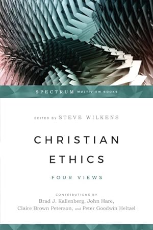 Seller image for Christian Ethics : Four Views for sale by GreatBookPrices
