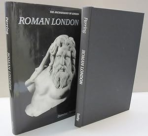 Roman London (The Archaeology of London)