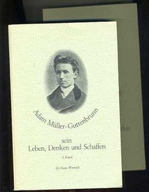 Adam Müller-Guttenbrunn. Sein Leben, Denken und Schaffen. 2 Bände