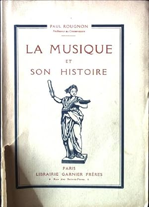 Seller image for La Musique et Son Histoire for sale by books4less (Versandantiquariat Petra Gros GmbH & Co. KG)