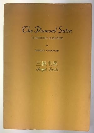 The Diamond Sutra: A Buddhist Scripture; A New Translation from the Chinese Text of Kumarajiva by...