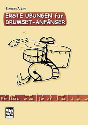 Seller image for Erste bungen fr Drumset-Anfnger : Technik, klassische Technik, Notenlesen, Percussion, Set, Theorie for sale by AHA-BUCH GmbH