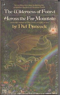 Seller image for ACROSS THE FAR MOUNTAIN: The Wilderness of Four #1 for sale by Books from the Crypt