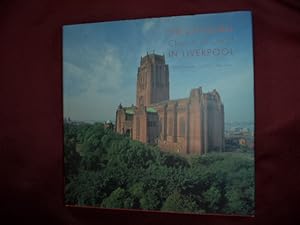 Immagine del venditore per The Cathedral Church of Christ in Liverpool. Pictures from the First Hundred Years. venduto da BookMine