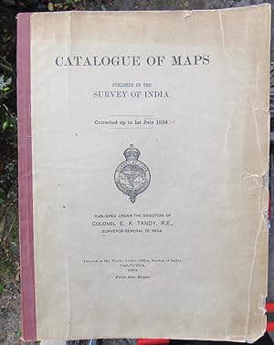 CATALOGUE OF MAPS PUBLISHED BY THE SURVEY OF INDIA -- CORRECTED UP TO 1ST JULY 1924