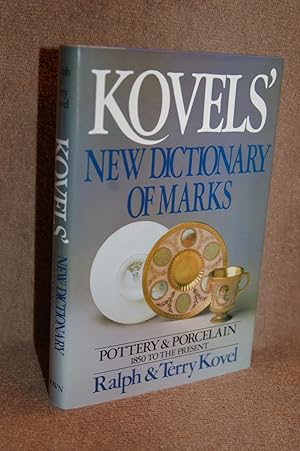 Kovels' New Dictionary of Marks; Pottery and Porcelain 1850 to the Present