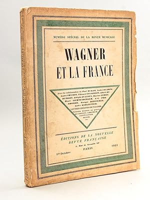 Numéro Spécial de la Revue Musicale : Wagner et la France.