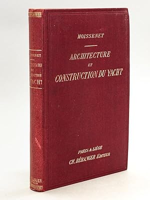Architecture et Construction du Yacht [ Edition originale ]