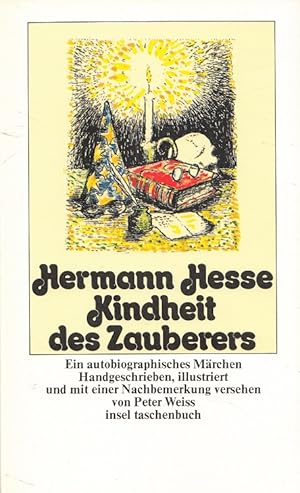Kindheit des Zauberers : ein autobiographisches Märchen. handgeschrieben, illustriert und mit ein...