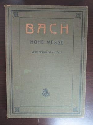 Hohe Messe in H-moll. Klavierauszug mit Text.