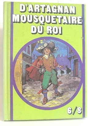 Image du vendeur pour D'Artagnan mousquetaire du roi mis en vente par crealivres