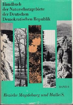 Seller image for Handbuch der Naturschutzgebiete der Deutschen Demokratischen Republik. for sale by Buchversand Joachim Neumann