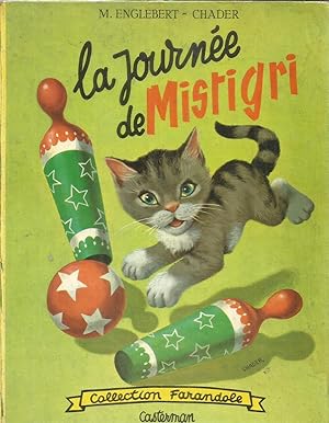 Bild des Verkufers fr La journe de Mistigri zum Verkauf von Joie de Livre