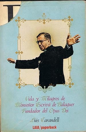 Imagen del vendedor de VIDA Y MILAGROS DE MONSEOR ESCRIV DE BALAGUER FUNDADOR DEL OPUS DEI. a la venta por Librera Torren de Rueda