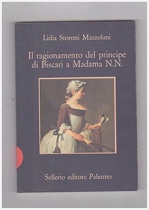 Immagine del venditore per Il Ragionamento del Principe di Biscari a Madama N.N. venduto da Libreria IV Fontane S.a.S