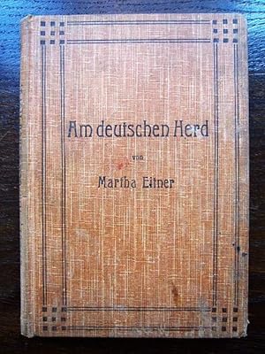 Imagen del vendedor de Am deutschen Herd a la venta por Rudi Euchler Buchhandlung & Antiquariat