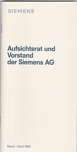 Aufsichtsrat und Vorstand dere Siemens Aktiengesellschaft, Stand 1. April 1984