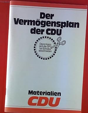 Bild des Verkufers fr Der Vermgensplan der CDU. Materialien CDU. zum Verkauf von biblion2