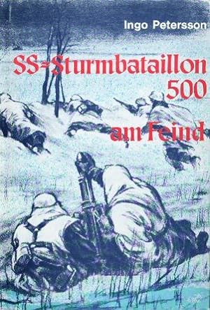 Image du vendeur pour SS-Sturmbataillon 500 am Feind mis en vente par Martin Bott Bookdealers Ltd