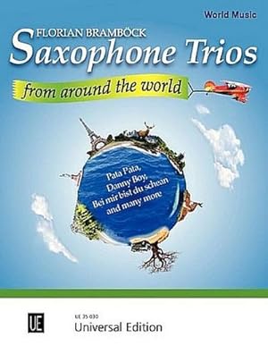Bild des Verkufers fr Saxophone Trios from Around the World : fr 3 Saxophone (AAA/AAT). Partitur und Stimmen. zum Verkauf von AHA-BUCH GmbH