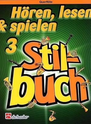 Bild des Verkufers fr Hren lesen und spielen Band 3Stilbuch fr Querflte zum Verkauf von AHA-BUCH GmbH