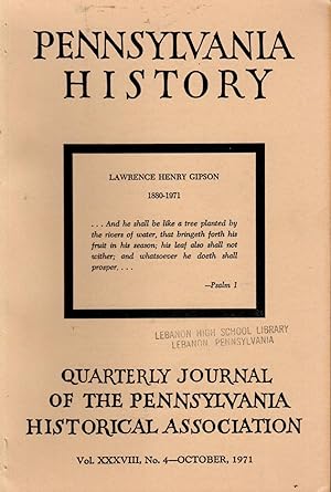 Bild des Verkufers fr Pennsylvania History: Quarterly Journal of the Pennsylvania Historical Association: Volume XXXVIII, No 4: October, 1971 zum Verkauf von Dorley House Books, Inc.