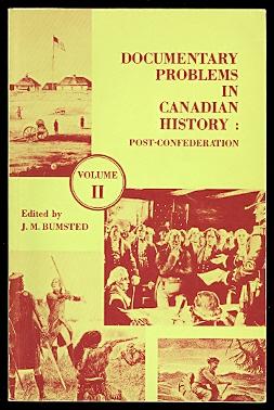 Imagen del vendedor de DOCUMENTARY PROBLEMS IN CANADIAN HISTORY. VOLUME II: POST CONFEDERATION. a la venta por Capricorn Books