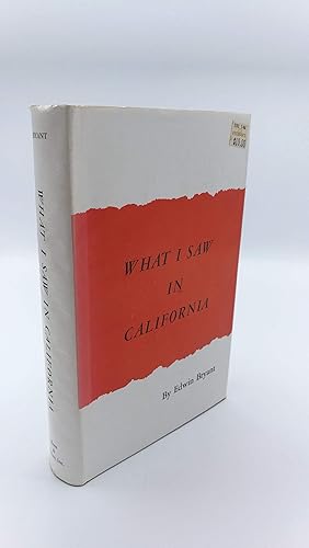 Bild des Verkufers fr What I Saw in California Being the journal of a tour by the emigrant route and South Pass of the Rocky Mountains, across the continent of North, through California, in the years 1846, 1847 zum Verkauf von Antiquariat Bcherwurm