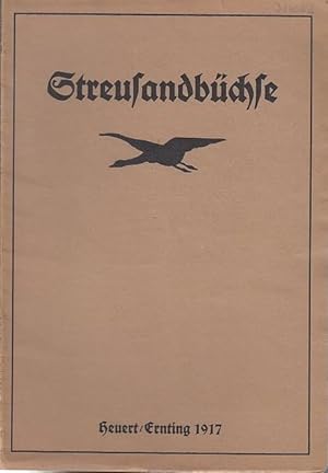 Bild des Verkufers fr Streusandbchse. Heuert/Ernting 1917. Fahrtenspiegel der Kreise Berlin/Brandenburg/ Sachsen vom Alt-Wandervogel e.V. Aus dem Inhalt: Anschriften unserer Soldaten / Wilhelm Kotzde-Feuerspruch / Rudolf Ernst Drgeloh-Von unserem Gautage / Emil Henning-Wie ich den Gautag sah / Philipp Franck-Sonnenwende Hermann Kleihauer-Burg Trebbin / Bcherbesprechungen / Von unseren Kriegern. Kreis Gro-Berlin / Kreis Mark Brandenburg / Kreis Sachsen. zum Verkauf von Antiquariat Carl Wegner