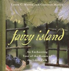 Seller image for Fairy Island: An Enchanted Tour of the Homes of the Little Folk for sale by The Book Faerie