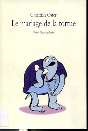 Imagen del vendedor de Le mariage de la tortue et autres histoires a la venta por Librairie Le Nord