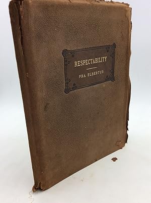 Seller image for RESPECTABILITY: Its Rise and Remedy for sale by Kubik Fine Books Ltd., ABAA